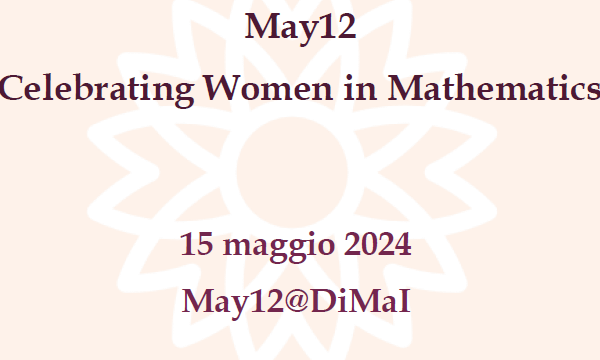 Il DiMaI celebra la giornata internazionale delle donne in matematica - mercoledì15 maggio 2024 in aula 202.